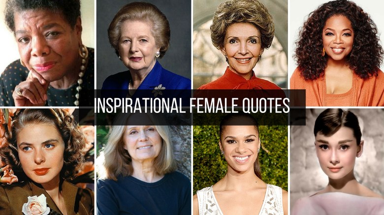 INSPIRATIONAL FEMALE QUOTES