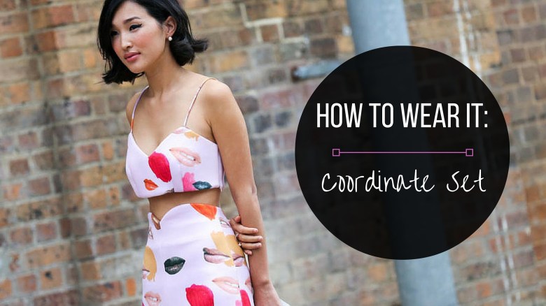 How to Wear a Coordinate Set